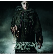 Impending Doom - The Serpent Servent