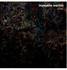 Imperative Reaction - Ruined