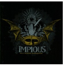 Impious - Holy Murder Masquerade