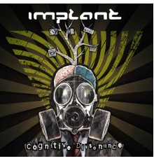 Implant - Cognitive Dissonance  (Deluxe Edition)