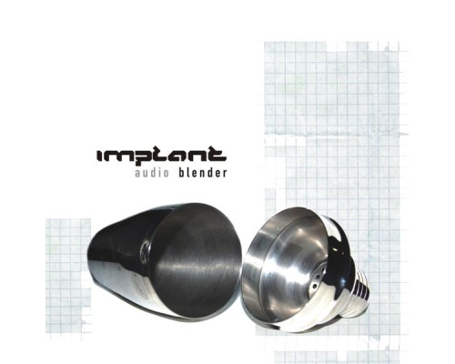 Implant - Audio Blender