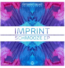 Imprint - Schmooze EP (Original Mix)