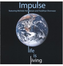 Impulse - Life is living