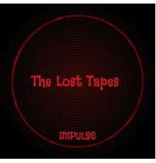 Impulse - The Lost Tapes