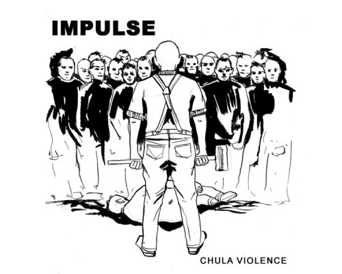 Impulse - Chula Violence