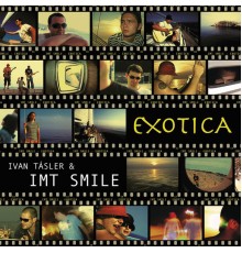 Imt Smile - Exotica