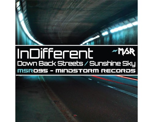 InDifferent - Down Back Streets/Sunshine Sky