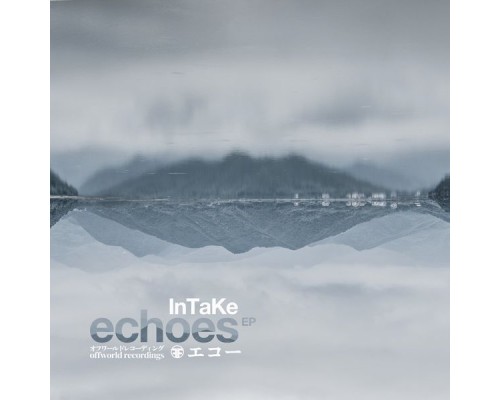 InTake - Echoes Ep