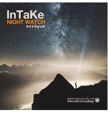 InTake - Night Watch Ep