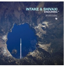 InTake & Shivaxi - Enduring Ep