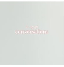 In Egypt - Conversations EP