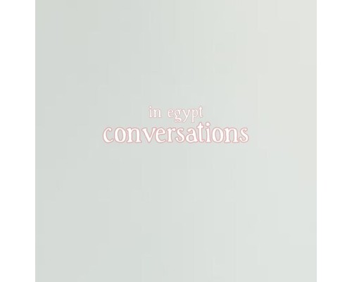 In Egypt - Conversations EP