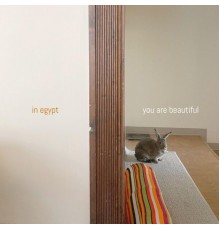 In Egypt - You Are Beautiful