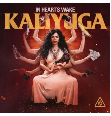 In Hearts Wake - Kaliyuga