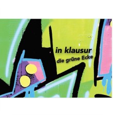 In Klausur - Die Grüne Ecke