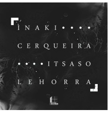 Inaki Cerqueira - Itsaso Lehorra