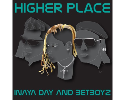 Inaya Day & BetBoyz - Higher Place