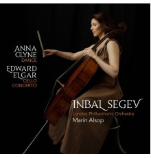 Inbal Segev, London Philharmonic Orchestra & Marin Alsop - Anna Clyne: DANCE - Edward Elgar: Cello Concerto