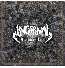 Incarnal - Mortuary Cult