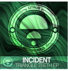 Incident - Triangle Teeth EP