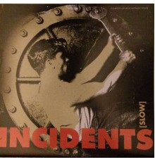 Incident - Slow