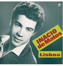 Inácio De Matos - Lisboa