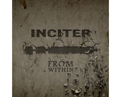 Inciter - From Within