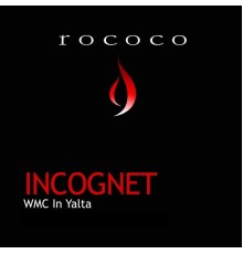 Incognet - WMC in Yalta