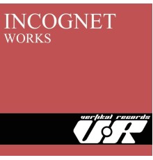 Incognet - Works