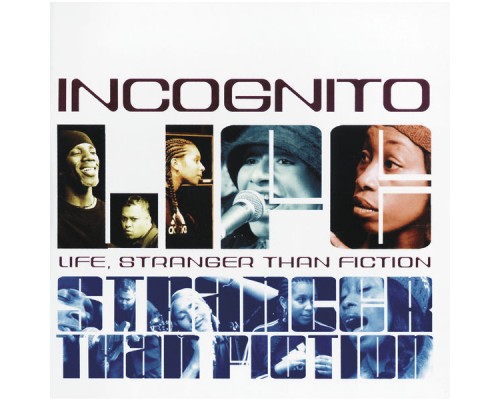 Incognito - Life Stranger Than Fiction