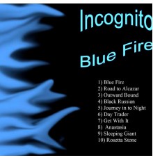 Incognito - Blue Flame