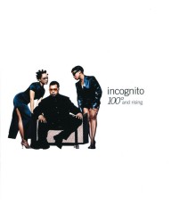 Incognito - 100º And Rising