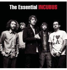 Incubus - The Essential Incubus