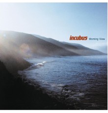 Incubus - Morning View