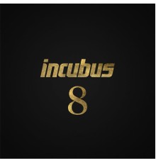 Incubus - 8