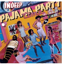 Indeep - Pajama Party Time