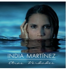 India Martinez - Otras Verdades