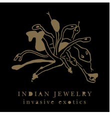 Indian Jewelry - Invasive Exotics