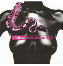 Indigo - Indigo - Versions R&B