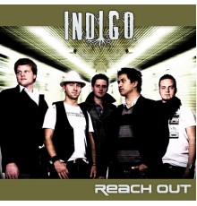 Indigo - Reach Out