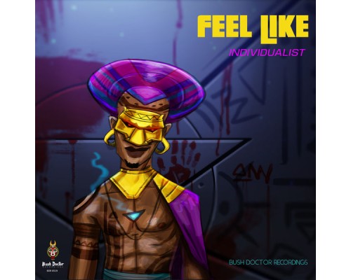 Individualist - Feel Like