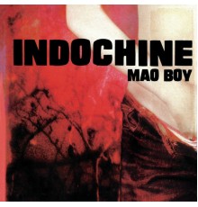 Indochine - Mao Boy