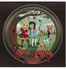 Indochine - Alice & June (deluxe edition)