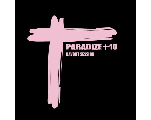 Indochine - Paradize +10  (Davout Session)