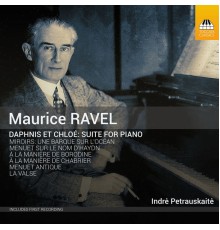 Indrė Petrauskaitė - Ravel : Piano Works