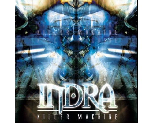 Indra - Killer Machine