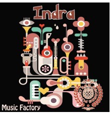 Indra - Music Factory