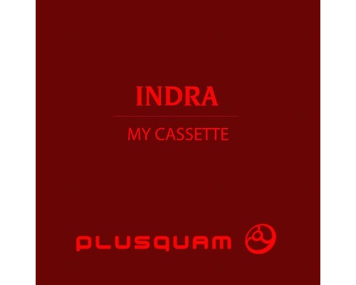 Indra - My Cassette