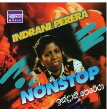 Indrani Perera - Indrani Perera Nonstop