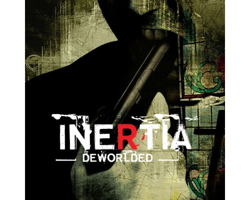 Inertia - Deworlded Inertia - Deworlded